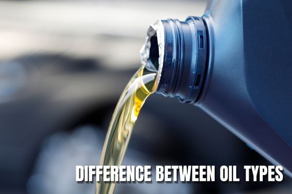 Difference Between Oil Types