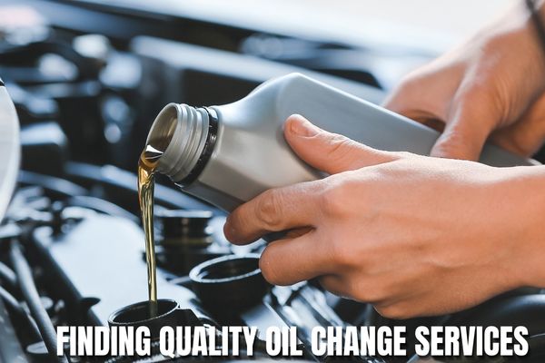 Finding Quality Oil Change Services