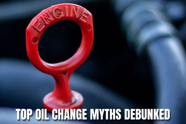 Top Oil Change Myths Debunked