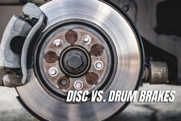 Disc vs. Drum Brakes