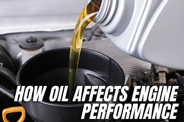 How Oil Affects Engine Performance