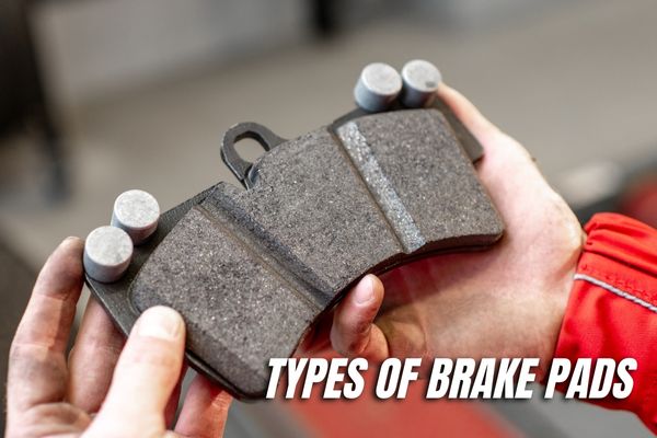 Types of Brake Pads